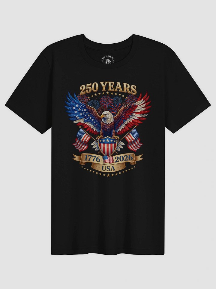 250 Years American 1776 2026 250th 4th July Independence Day T-Shirt product image (1)