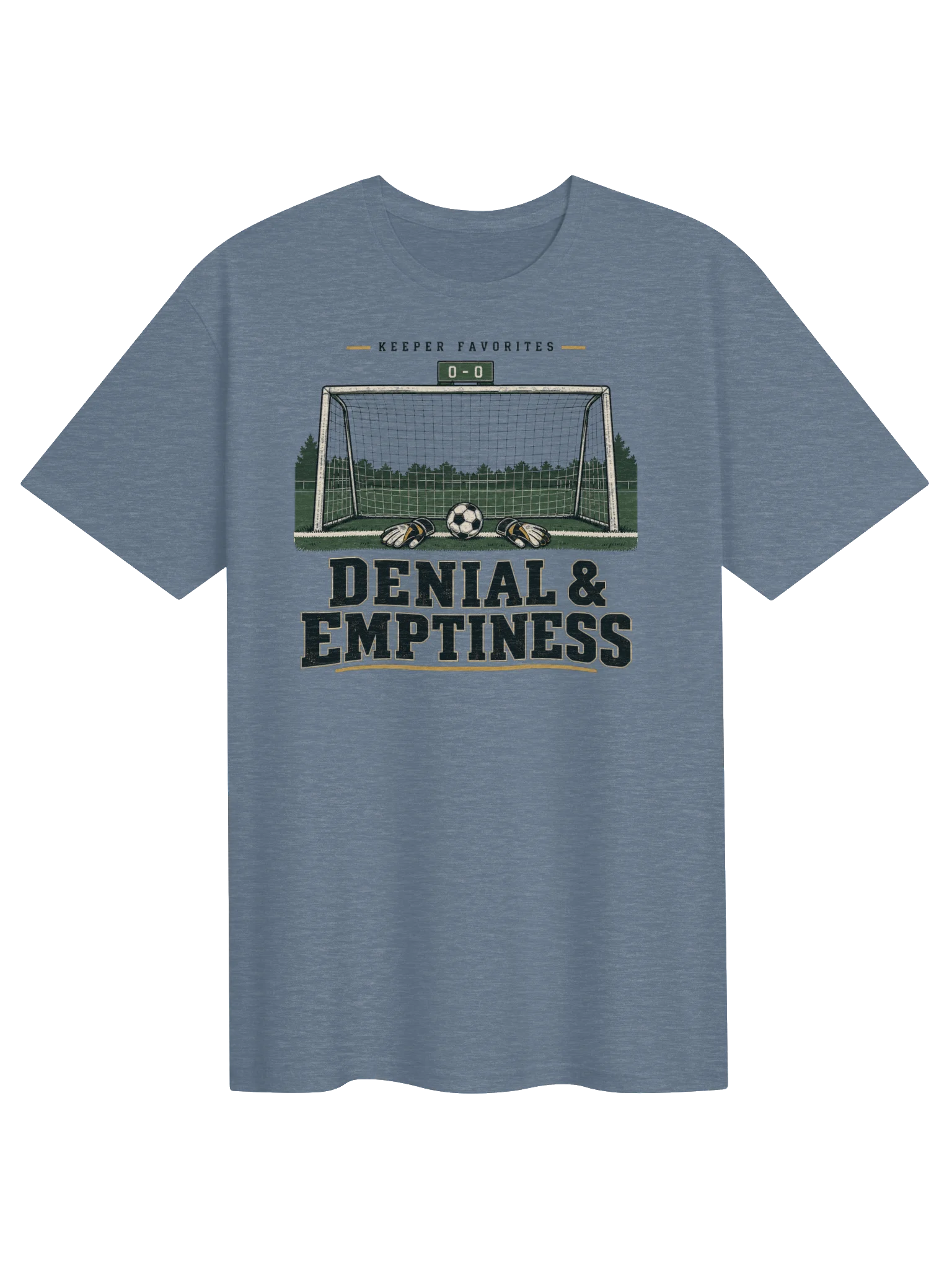Keeper Favorites: Denial & Emptiness Soccer Tee product image (1)