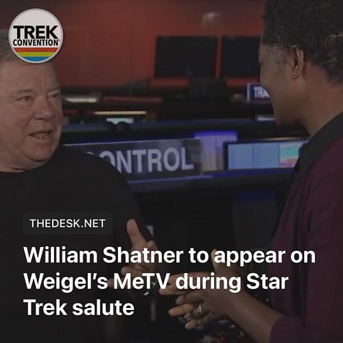 William Shatner to appear on Weigel’s MeTV during Star Trek salute 
https://trkcon.in/F2069p 

#StarTrek60  #STLV26  #Shatner...