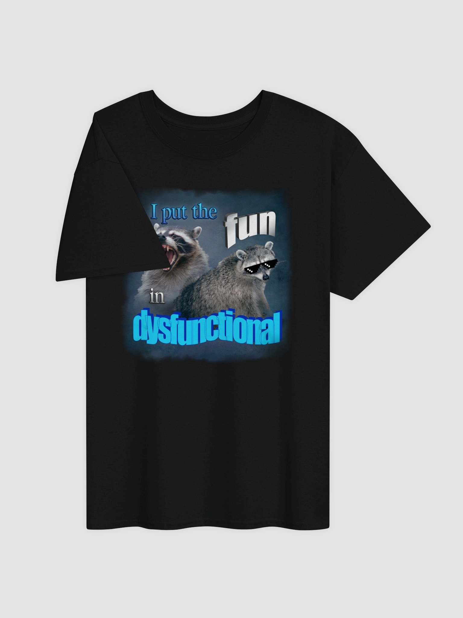 I put the fun in dysfunctional T-shirt product image (3)