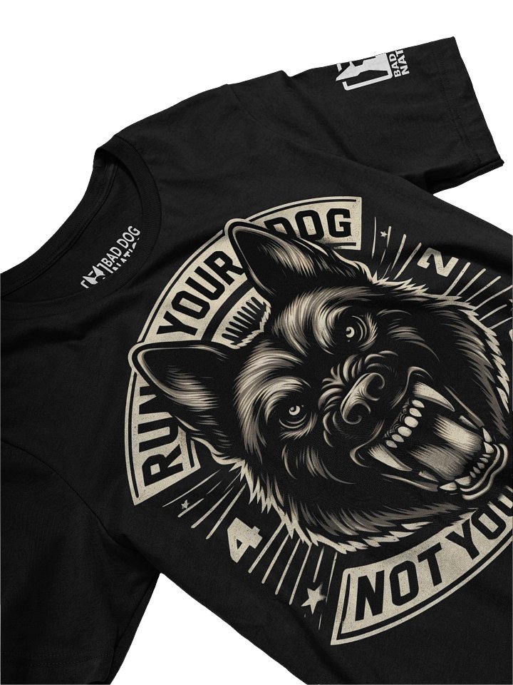 Run Your Dog Not Your Mouth - PREMIUM ADULT UNISEX T-SHIRT product image (2)