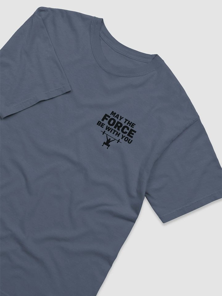 May the force T-Shirt product image (2)