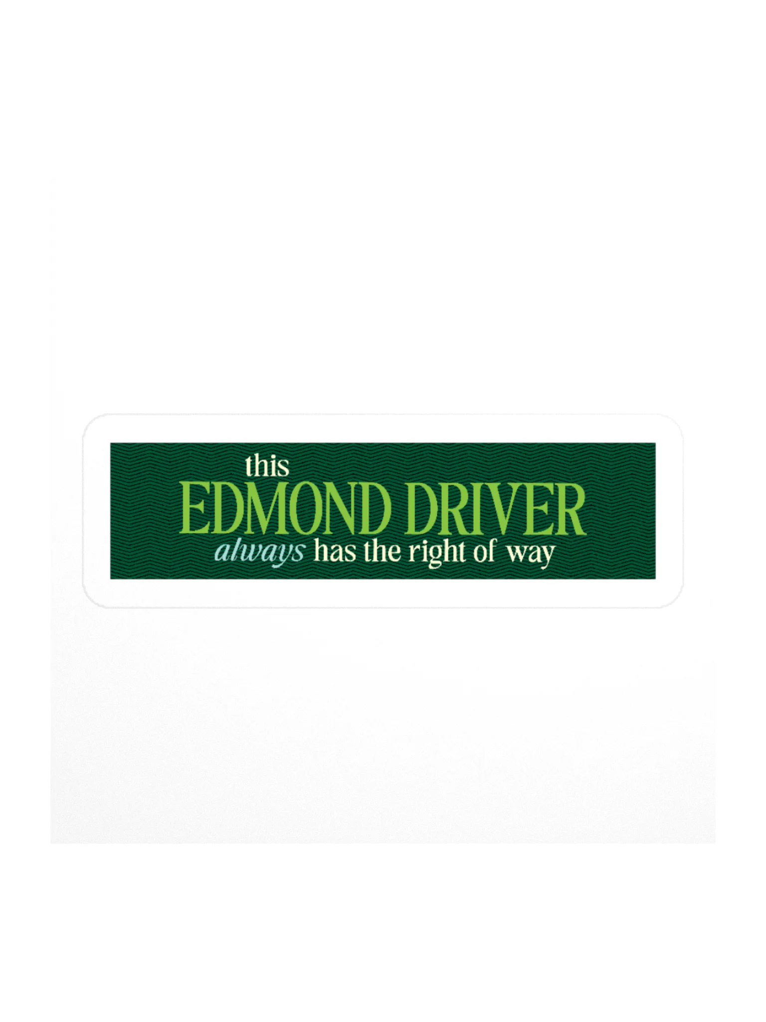 This Edmond Driver Sticker product image (1)