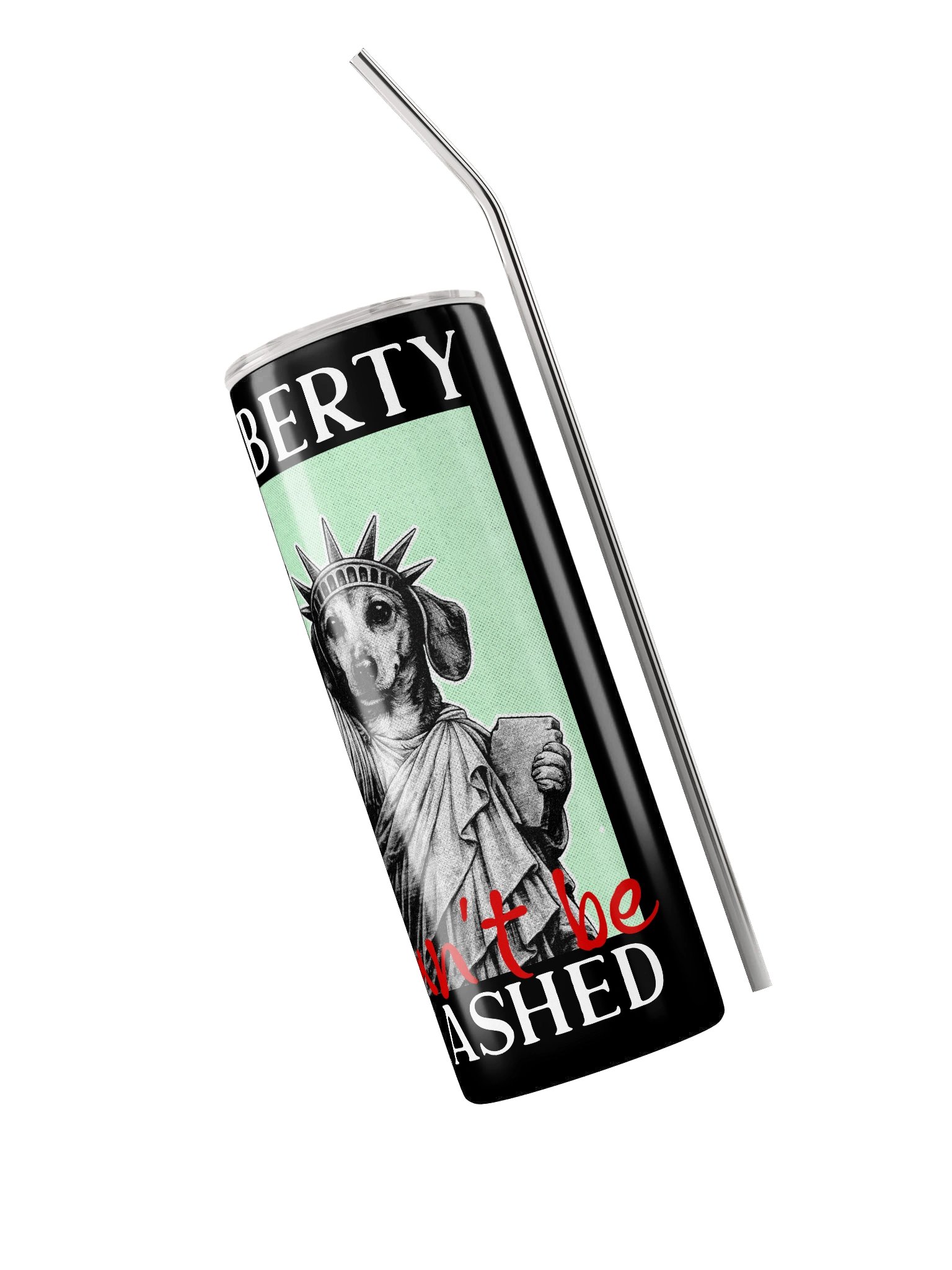 Liberty Can't Be Leashed Stainless Steel Tumbler product image (3)
