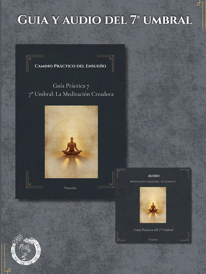 Séptimo Umbral del Ensueño: Meditación Creadora (Camino Práctico del Ensueño) product image (1)