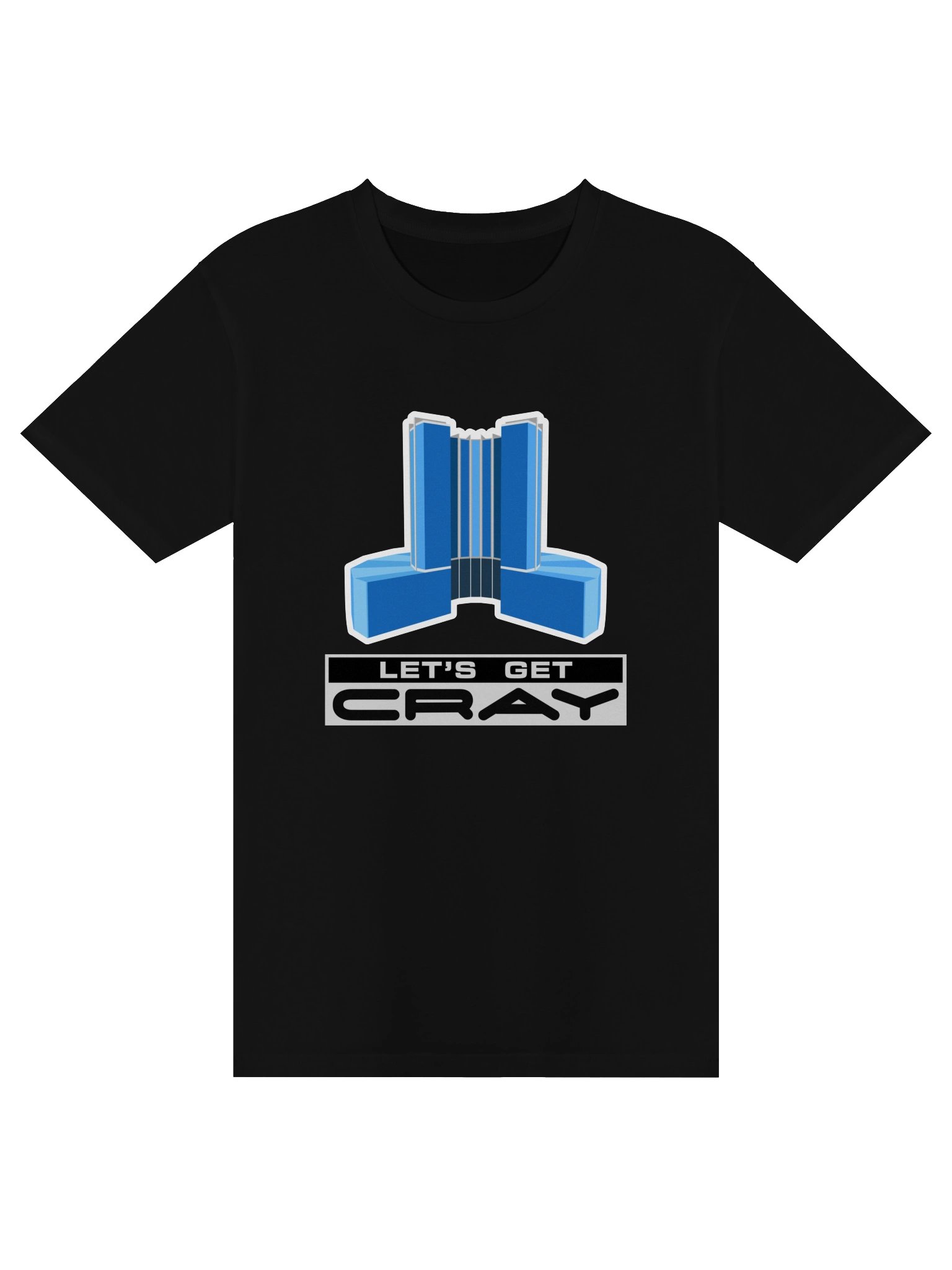 Let's Get CRAY Supercomputer (classic fit T-shirt) product image (1)