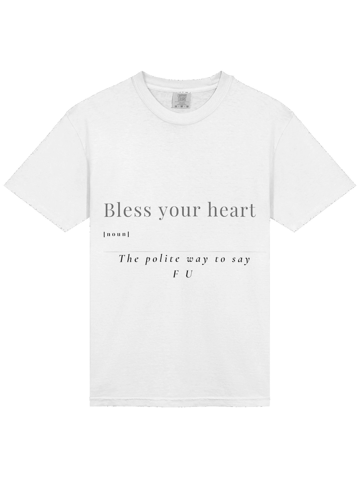 Bless Your Heart Tee for Men – Belle’s Polite Way to Say FU product image (3)
