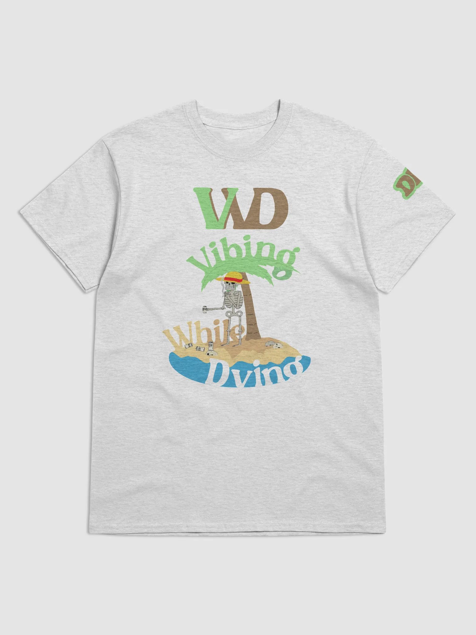 Vibing while dying T-Shirt product image (1)