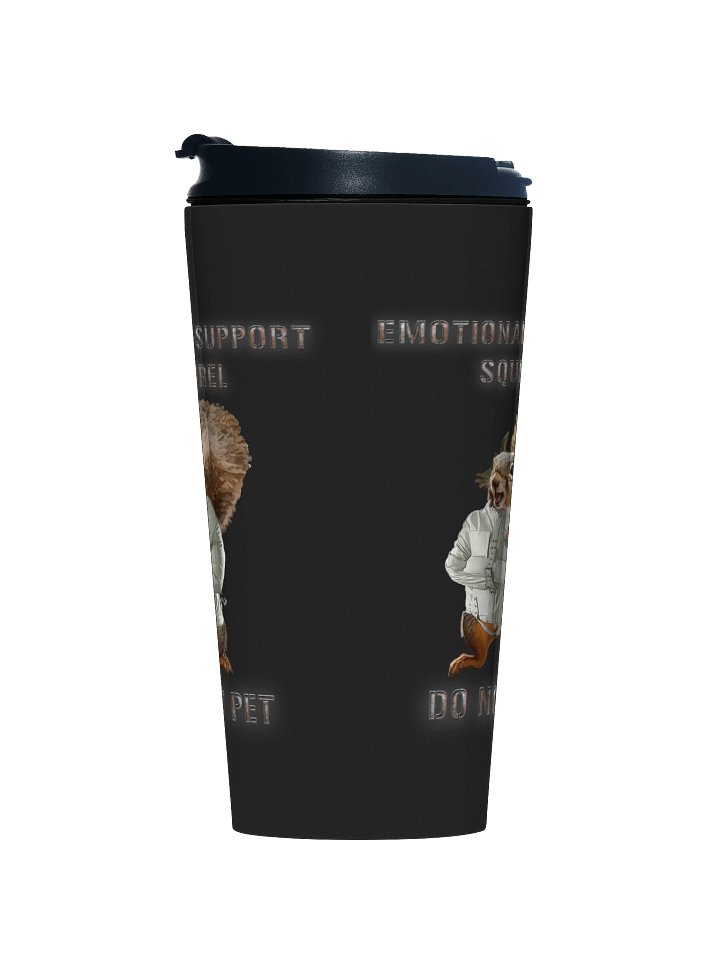 Emotional Support Squirrel - Travel Mug product image (1)