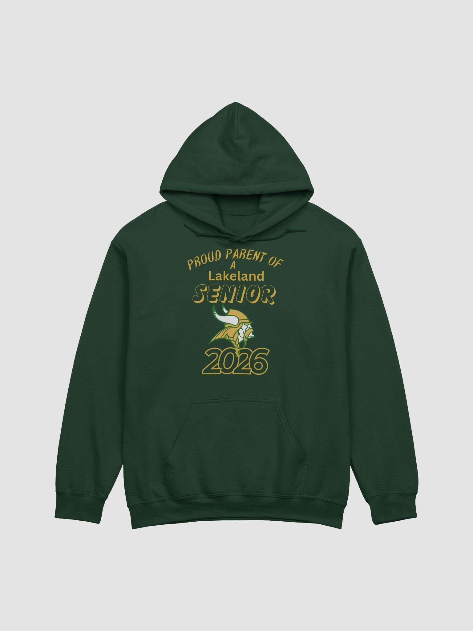 Proud Parent of a Lakeland Viking Senior 2026 Hoodie – Class of 2026 School Spirit Pullover product image (1)