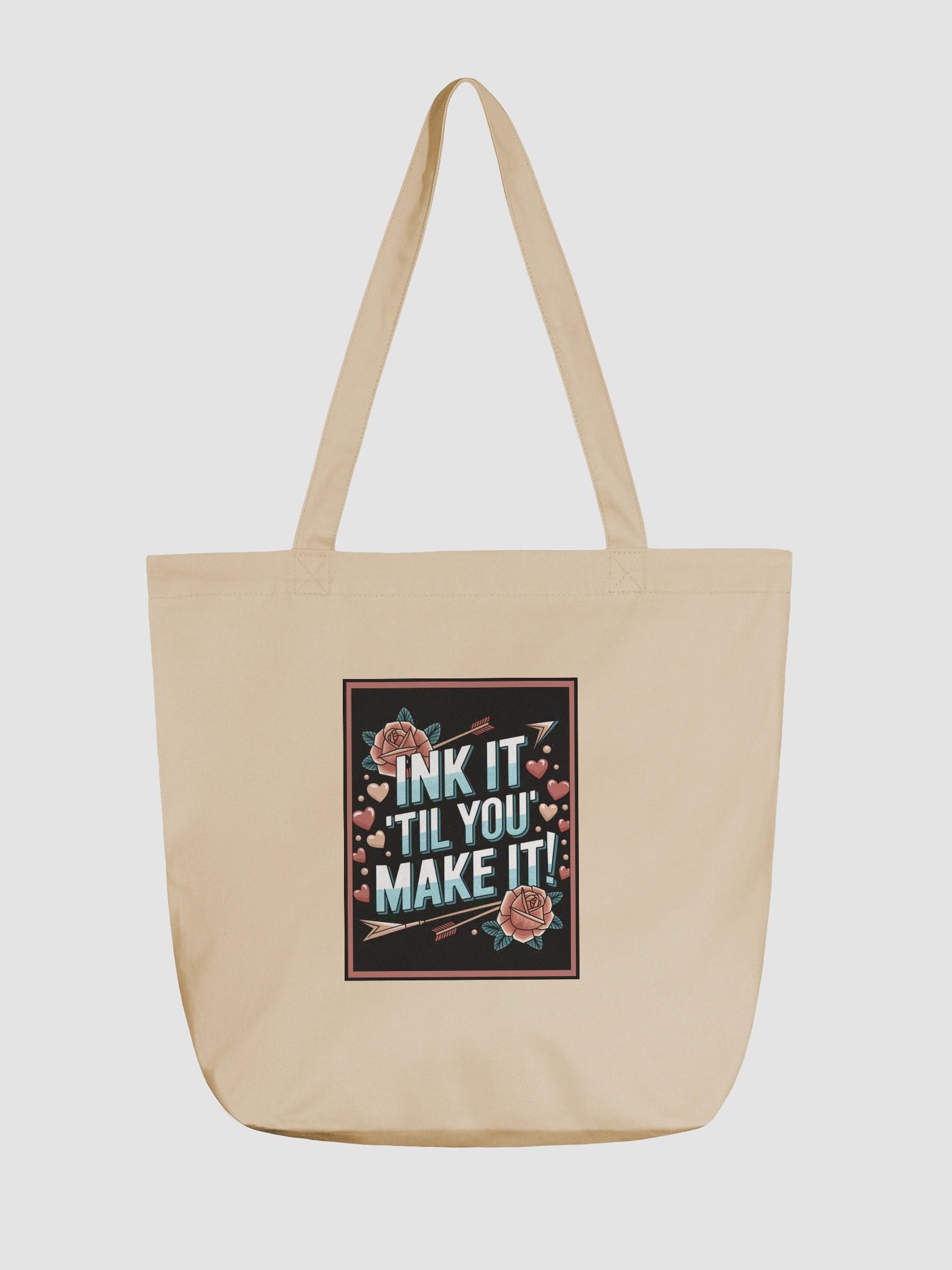 Cream "MAKE IT TILL' YOU MAKE IT" Organic Tote Bag product image (1)