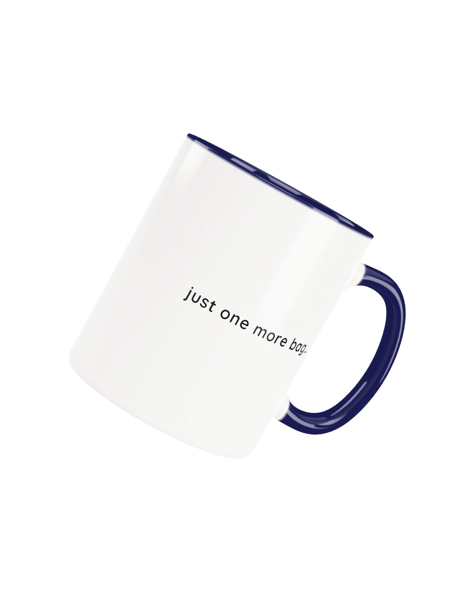 Just One More Bag... Mug product image (4)