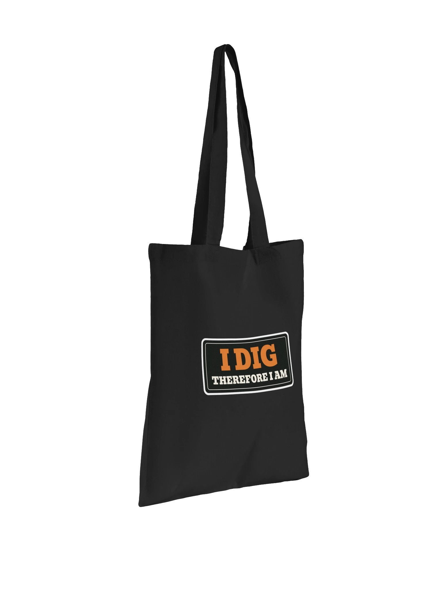 I dig therefore I am — Cotton Tote Bag product image (25)