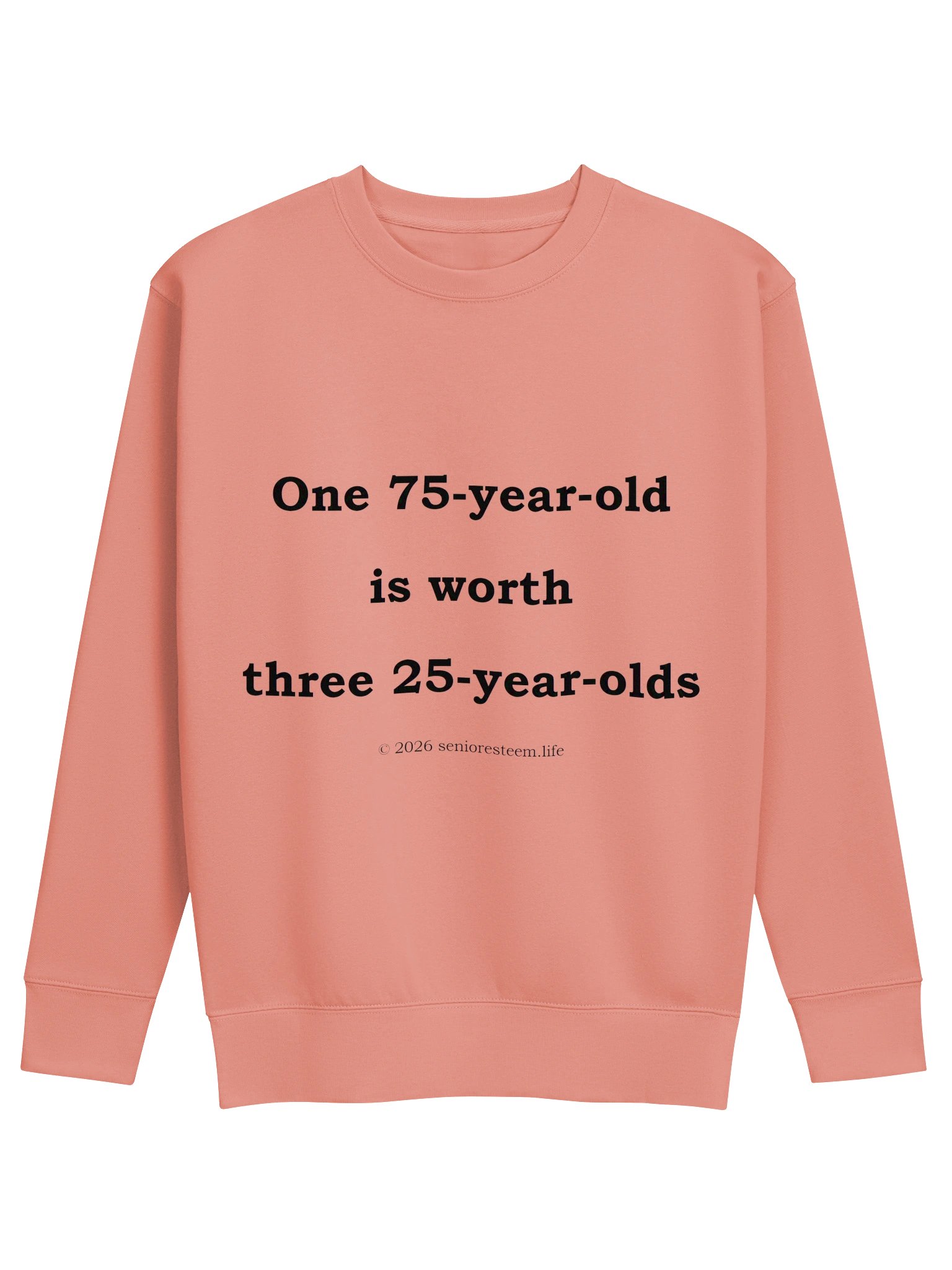 One 75-Year-Old, Triple the Worth Light Colored Sweatshirt product image (1)