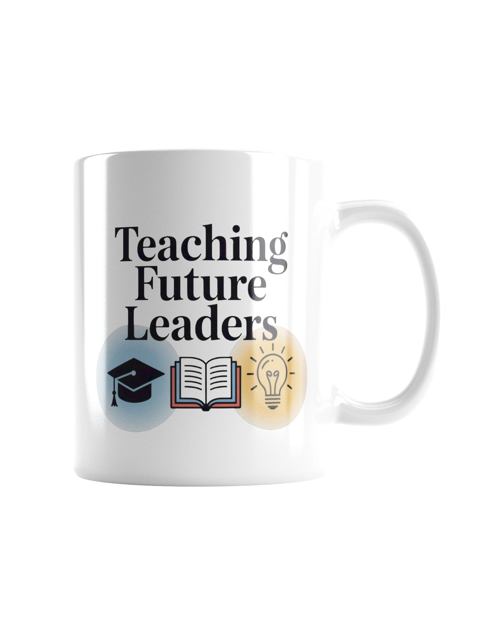 Teaching Future Leaders Coffee Mug – Motivational Teacher Gift product image (9)