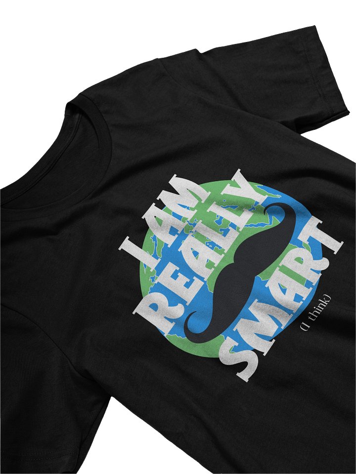 I Am Really Smart - T Shirt product image (1)