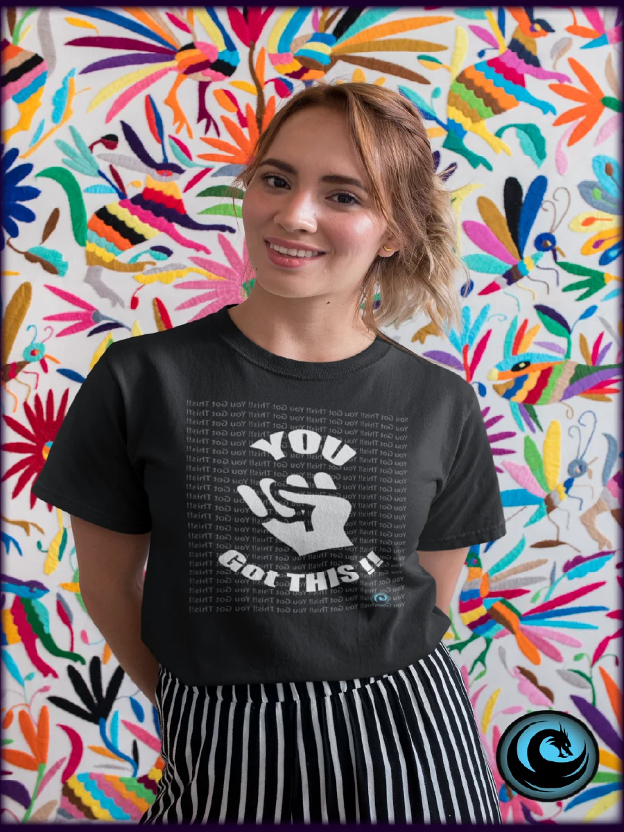 You Got This – Positive Motivation T‑Shirt (Uplifting Daily Reminder Tee) product image (1)