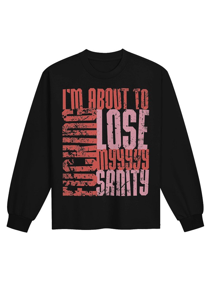 Lose My Sanity - BB x ASC Long Sleeve Tee product image (2)