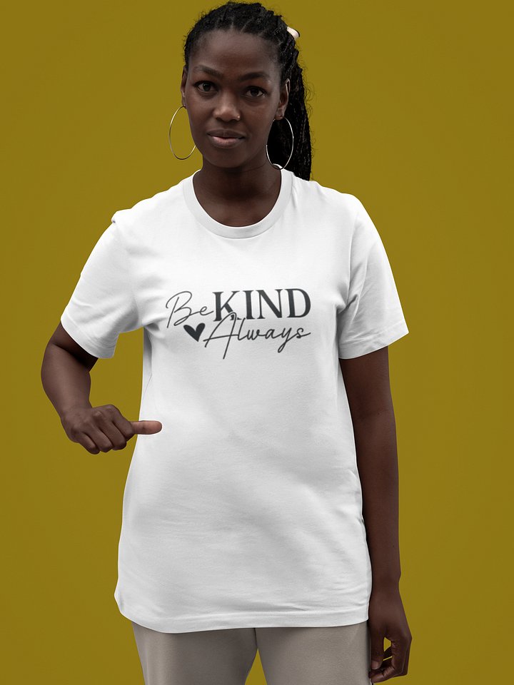 Be Kind Always Tee product image (1)