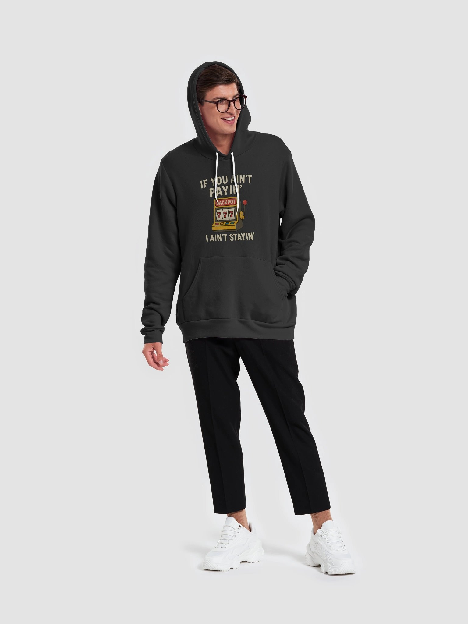 If You Ain't Payin' I Ain't Stayin Premium Hoodie product image (15)