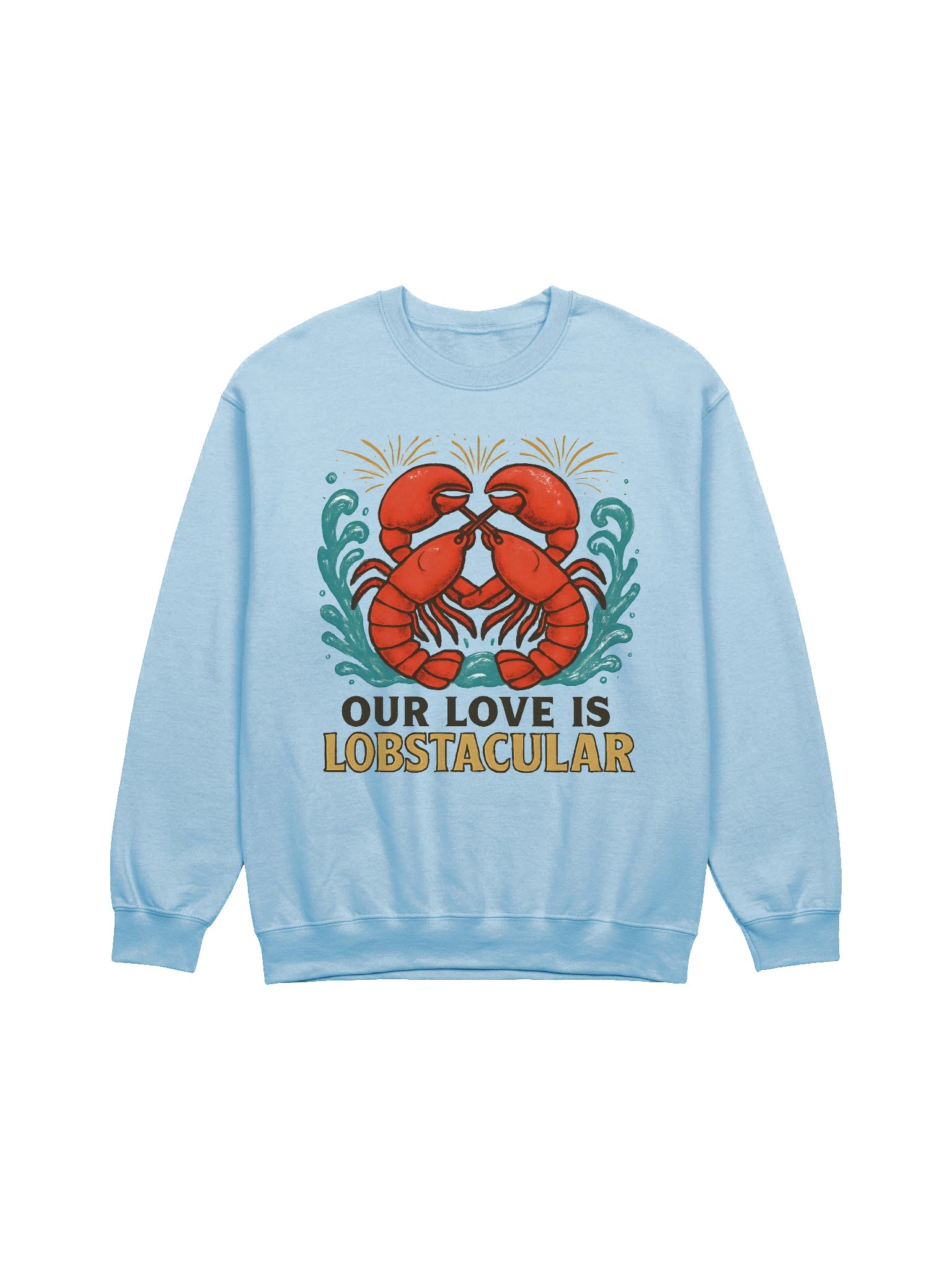 Our Love is Lobstacular Sweatshirt | Romantic Lobster Couple Pullover product image (2)