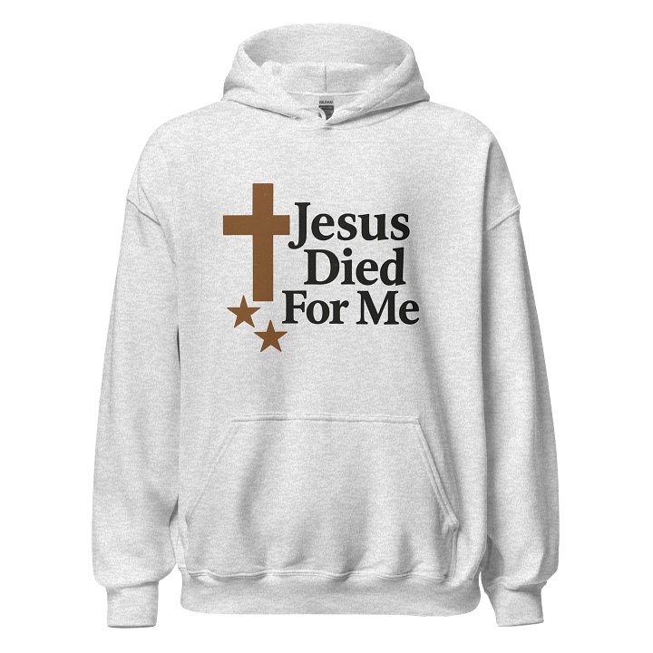 Jesus died for me hoodie product image (5)