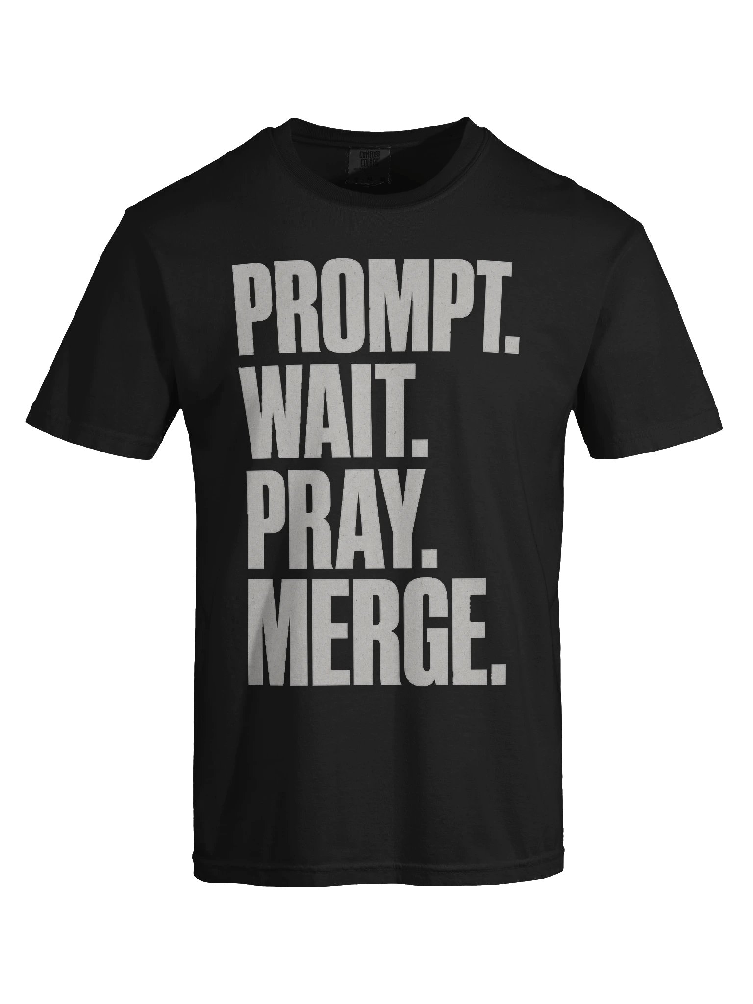 Prompt Wait Pray Merge Tee product image (13)