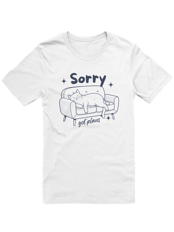 Sorry Got Plans Funny T-Shirt product image (1)