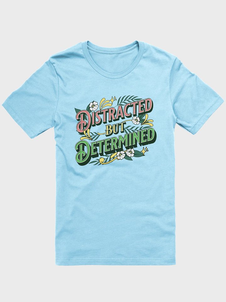Distracted But Determined Floral T-Shirt product image (1)