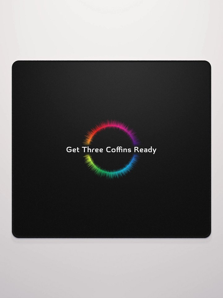 "Get Three Coffins Ready" Gaming Mouse Pad product image (3)