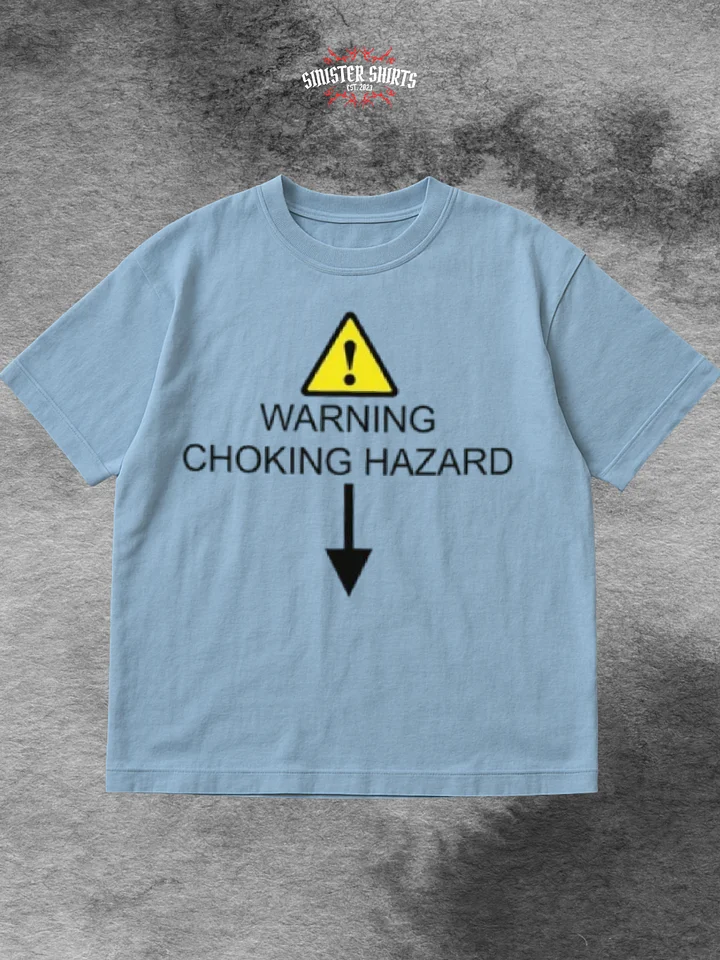 Warning Choking Hazard Shirt product image (1)