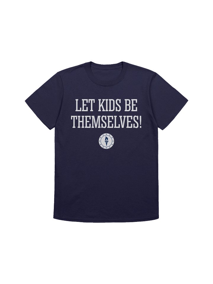 "Let Kids Be Themselves" T-Shirt product image (1)