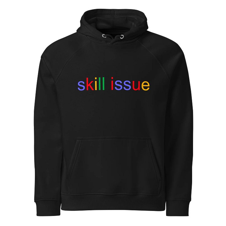 Skill Issue Hoodie (cotton I guess) product image (1)