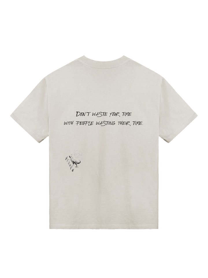 you're not going to waste my time and yours product image (2)