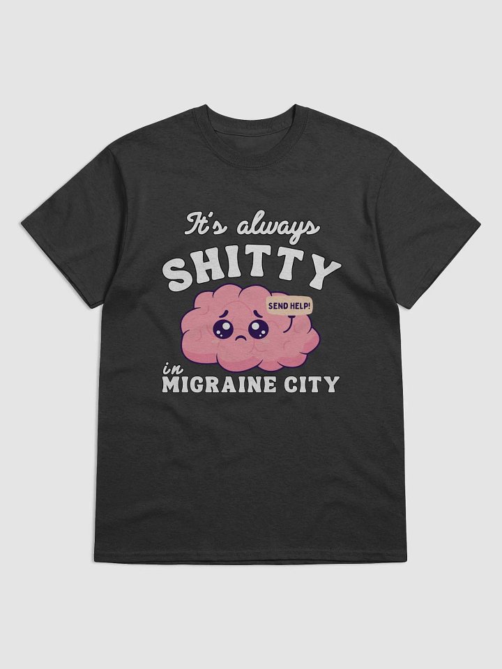 It's always shitty in migraine city product image (1)
