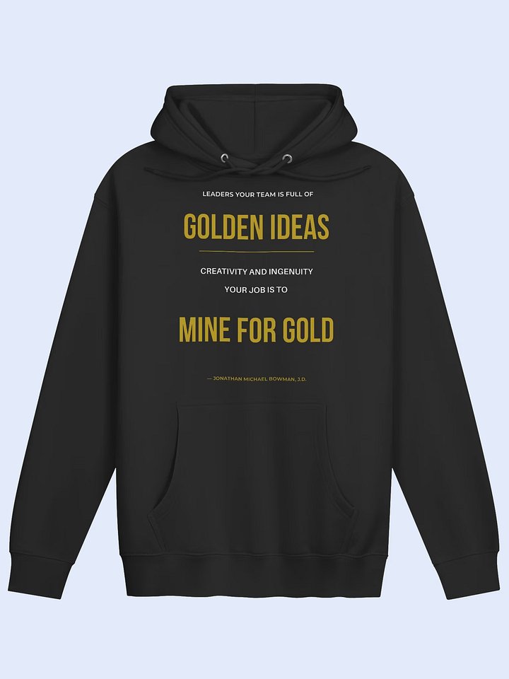 Mine For Gold Hoodie | Leadership Apparel That Matters product image (1)
