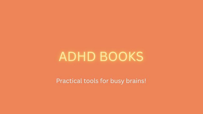 ADHD BOOKS
