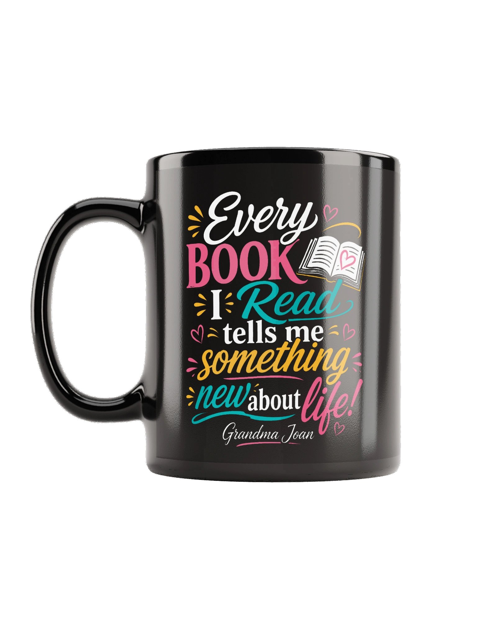 Every Book I Read tells me Something New about life! Black Mug product image (1)