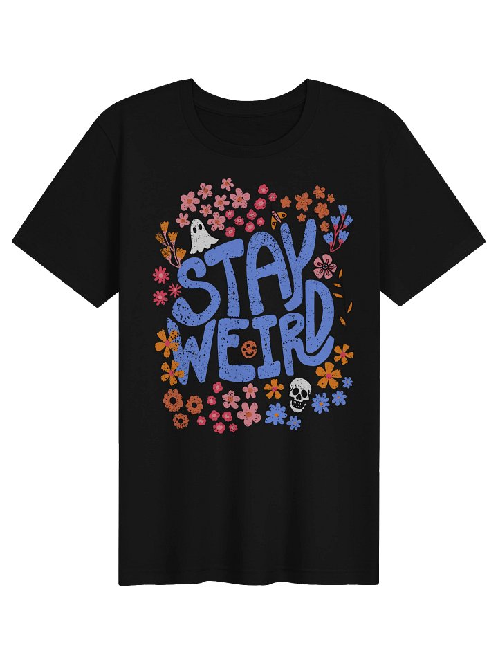 Stay Weird product image (1)