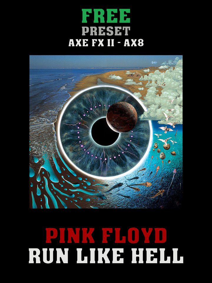 Pink Floyd - Run Like Hell (PULSE) | Free Preset | Axe FX II - AX8 product image (1)