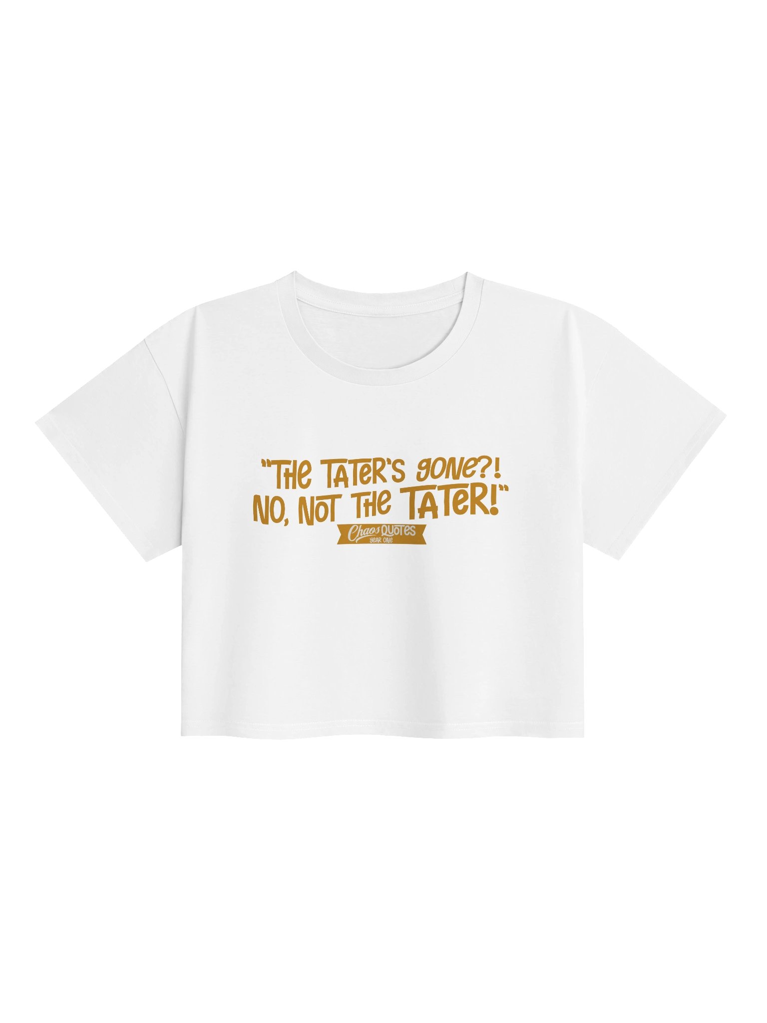 Chaos Quotes Cropped T-shirt (Tater) product image (1)
