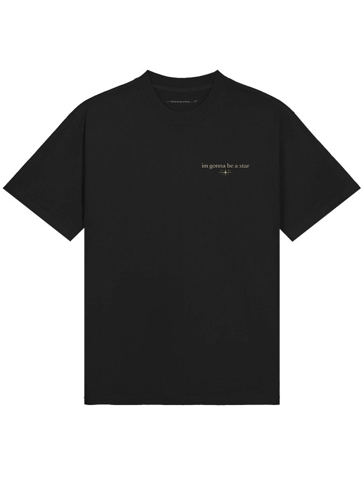 'im gonna be a star' tshirt product image (1)