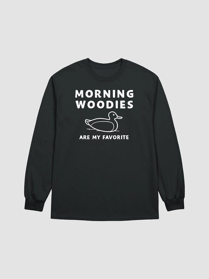 Morning Woodies Are My Favorite Long Sleeve Tee product image (7)