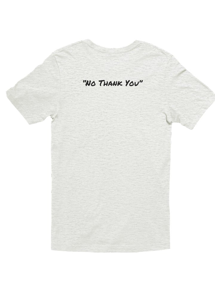 No Thank You T product image (2)