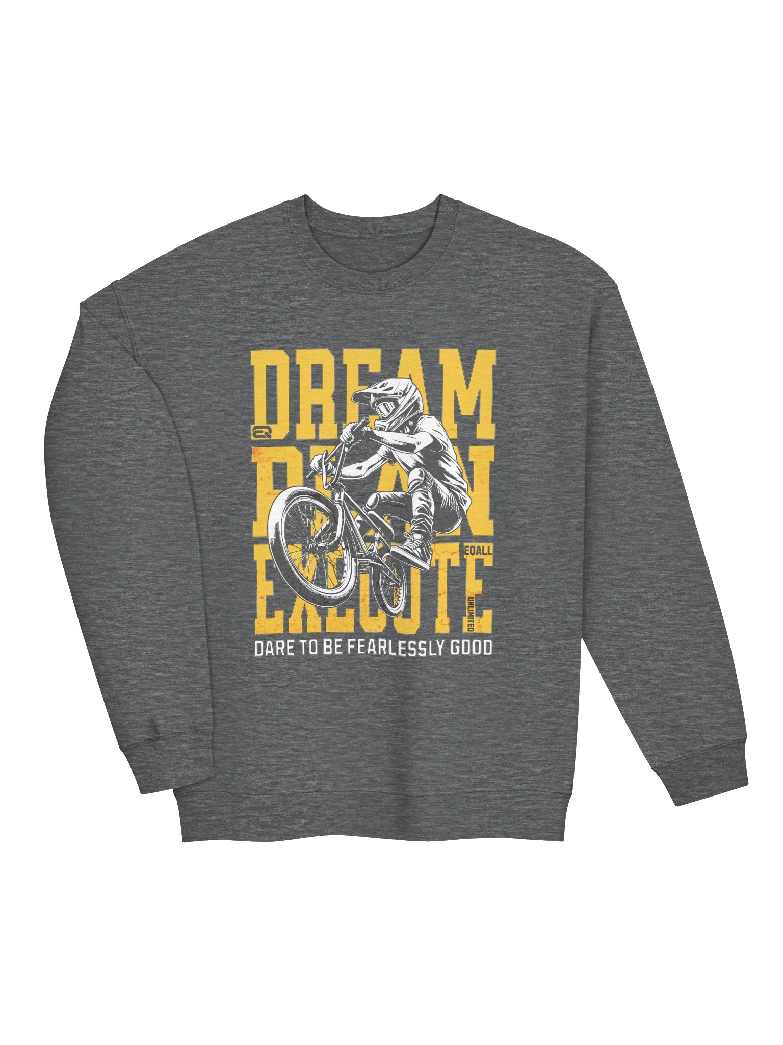 Dream Plan Execute! Gildan Sweatshirt_R3CVR.i by EQALL® Originals_Biker product image (4)