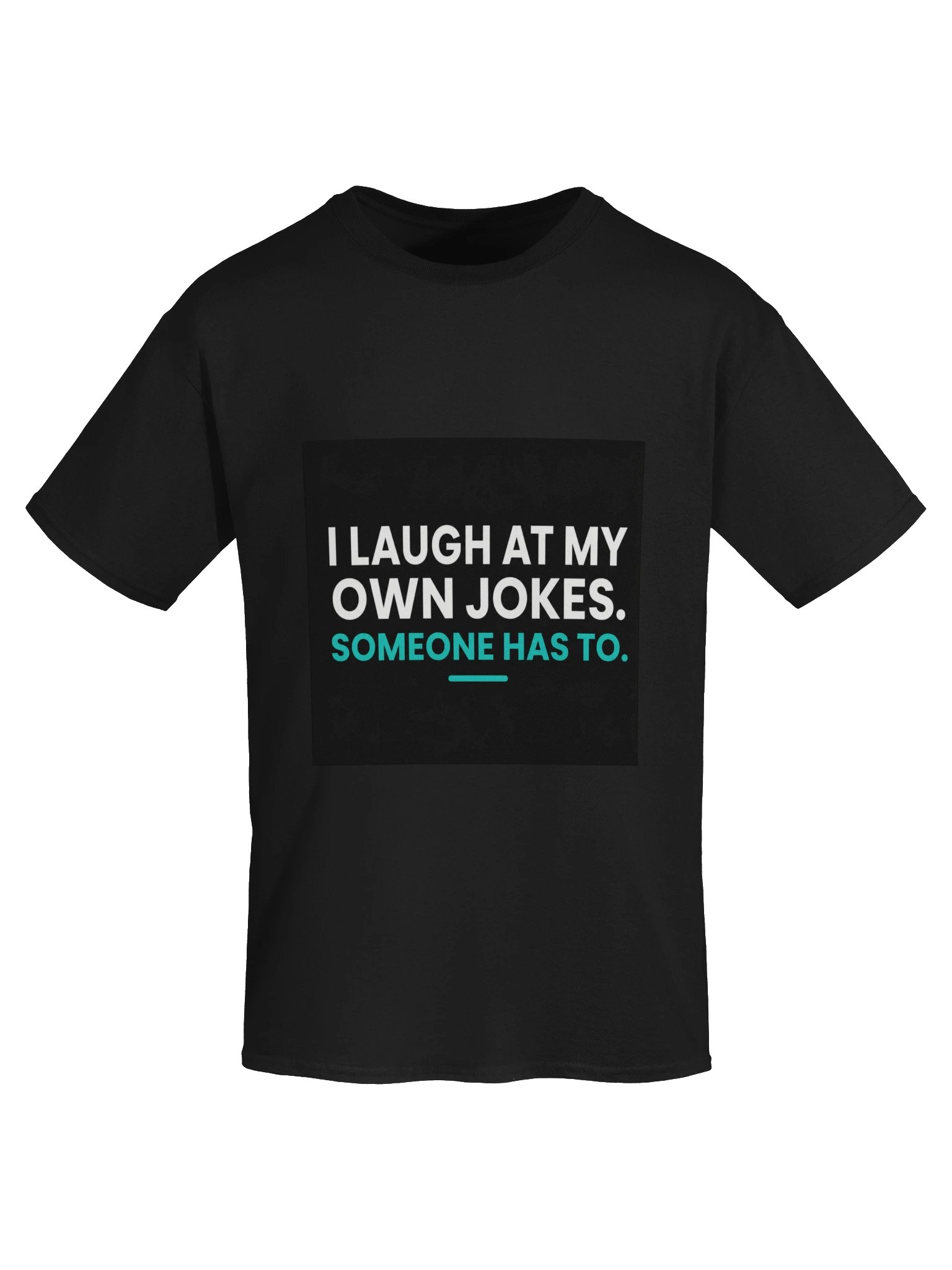 I Laugh at My Own Jokes – Funny Dad Joke Shirt product image (13)