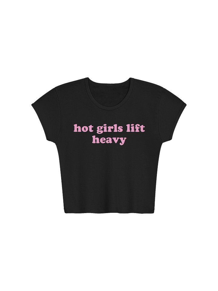 hot girls lift heavy baby tee product image (1)