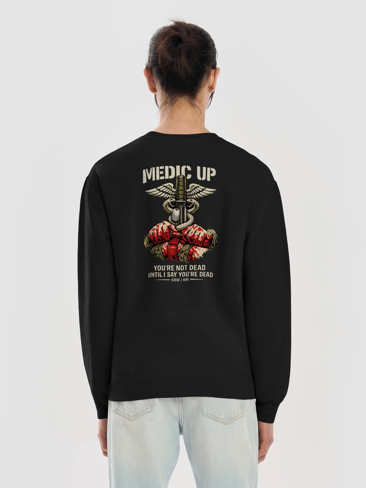 Medic Up - You're Not Dead Until I Say You're Dead 68W Corpsman Crewneck product image (9)