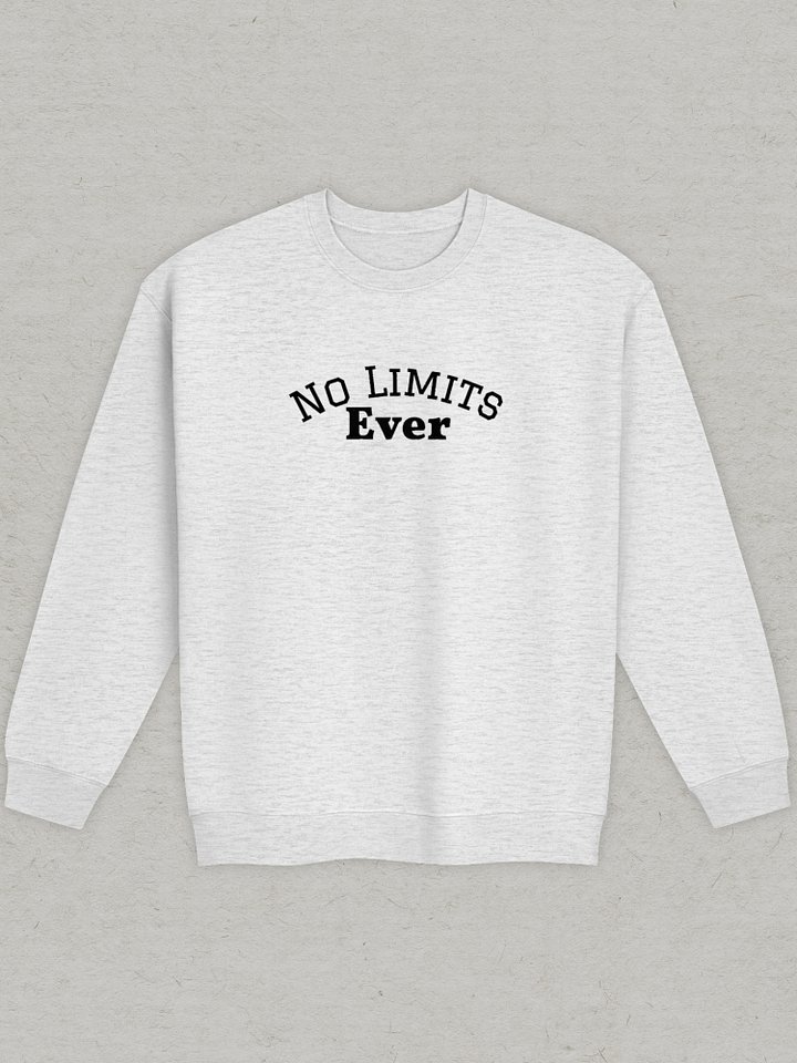 No Limits Ever Sweatshirt product image (2)