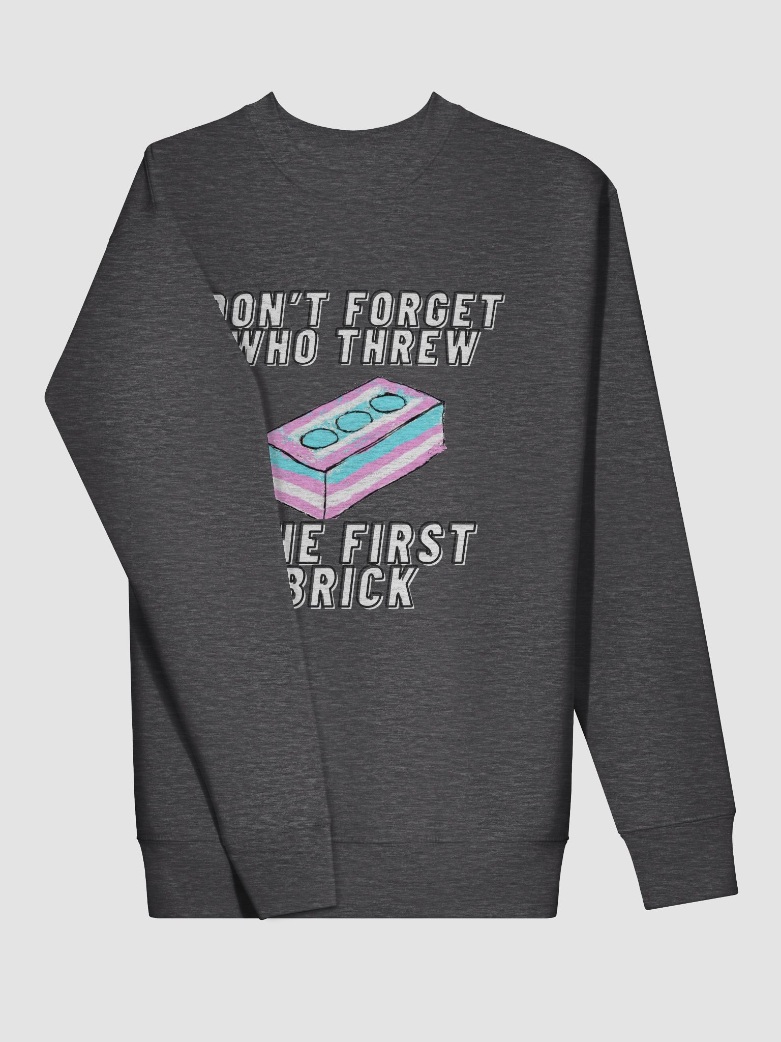 Don't Forget Who Threw The First Brick Sweatshirt product image (12)